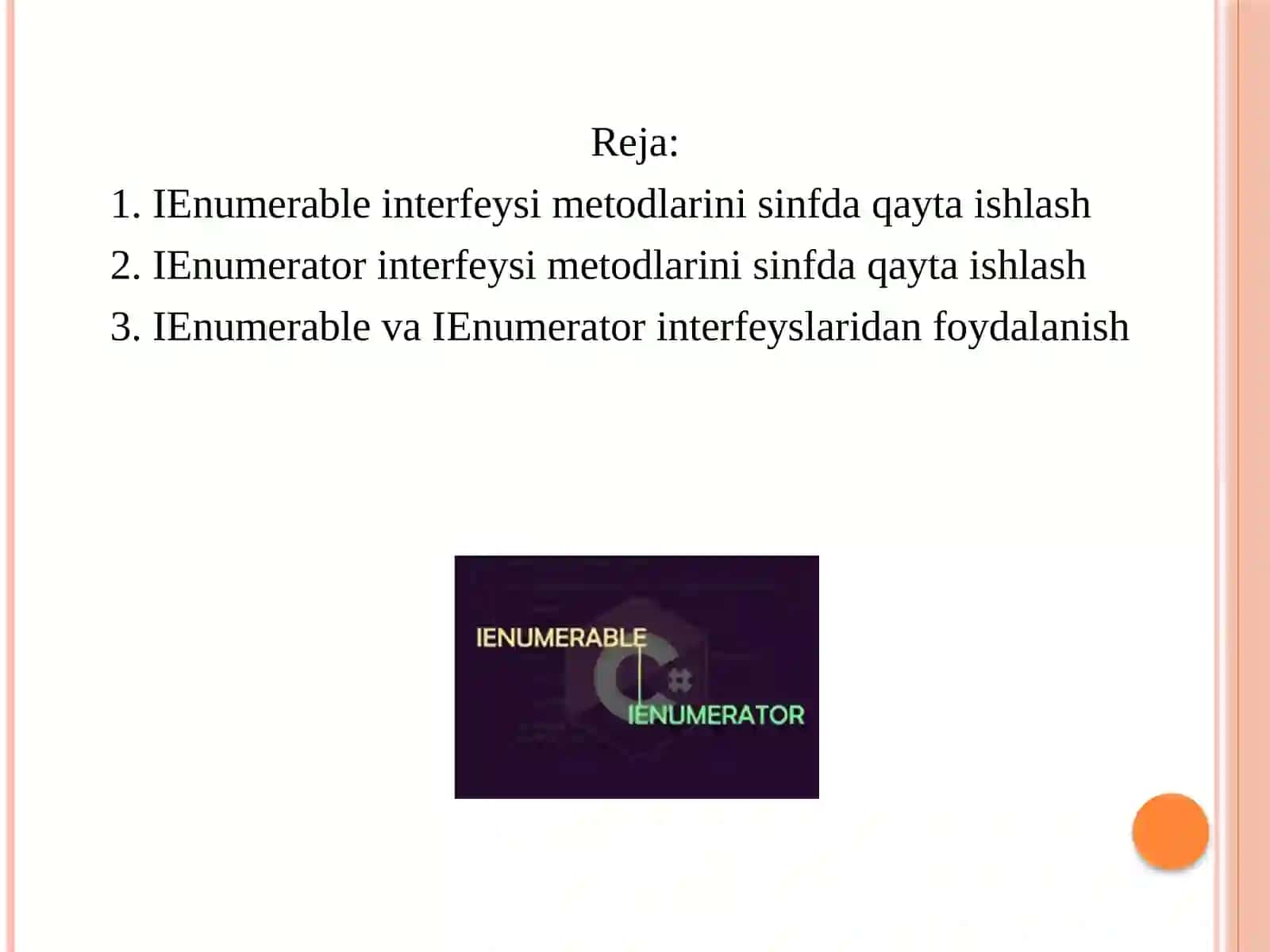 Dasturlash asoslari fanidan IErumerable va IErumerator interfeyslari metodlarini sinfdagi qayta aniqlash 2