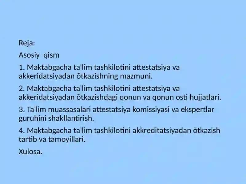 Maktabgacha ta'lim tashkilotini attestatsiya va akkeridatsiyadan o'tkazish tartibi 2