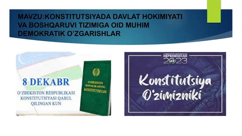 O'zbekiston Konstitutsiyasida Hukumat va Boshqarish Tizimiga oid O'zgarishlar 2