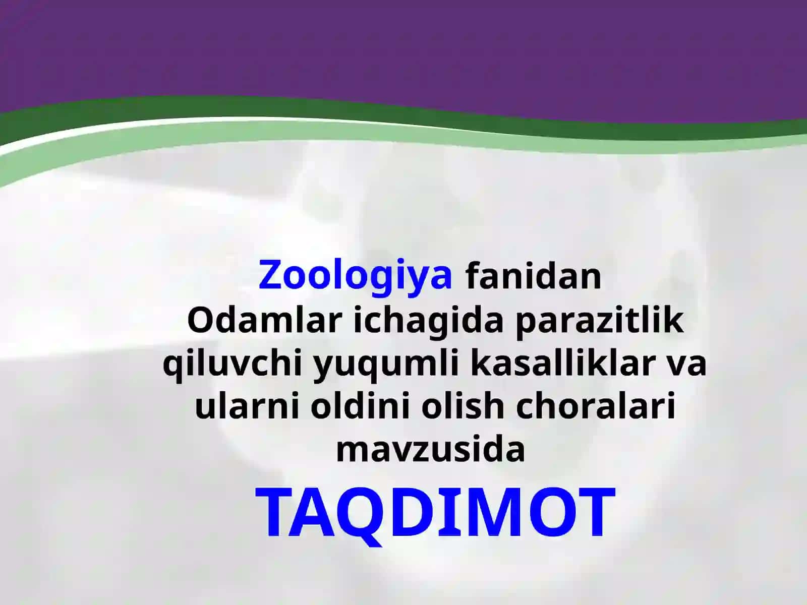 Odamlar ichagida parazitlik qiluvchi yuqumli kasalliklar va ularni oldini olish choralari 2