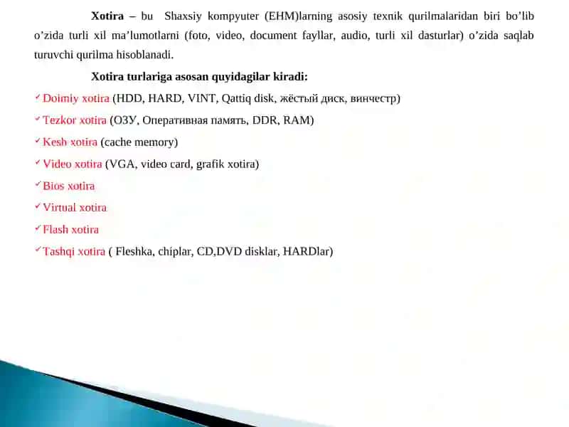 Kompyuterlarning xotirasini tashkil etilishi Xotira turlari.Ularning vazifasi 2