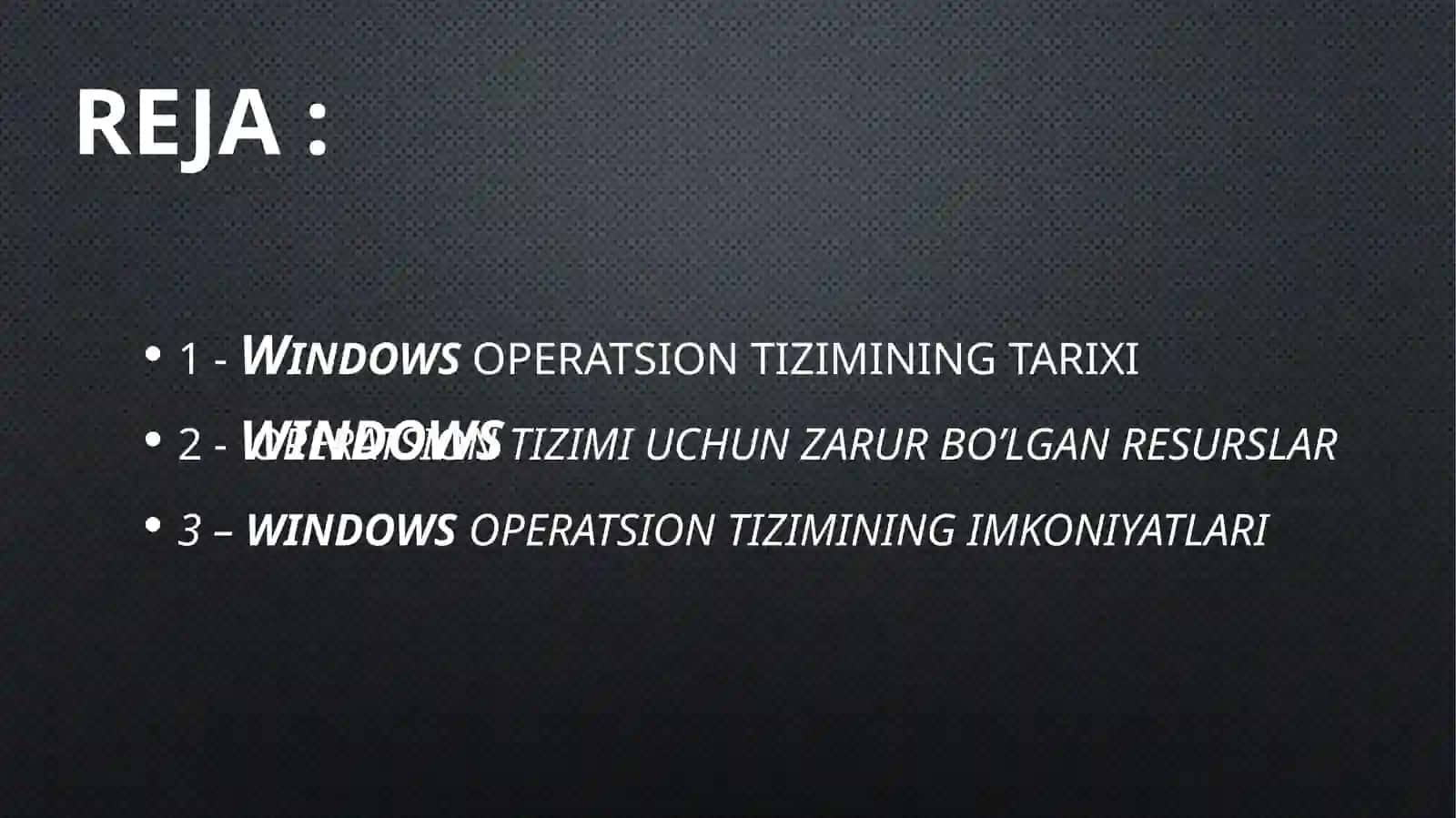 Windows operatsion tizimi tarixi va unda ishlash asoslari 2