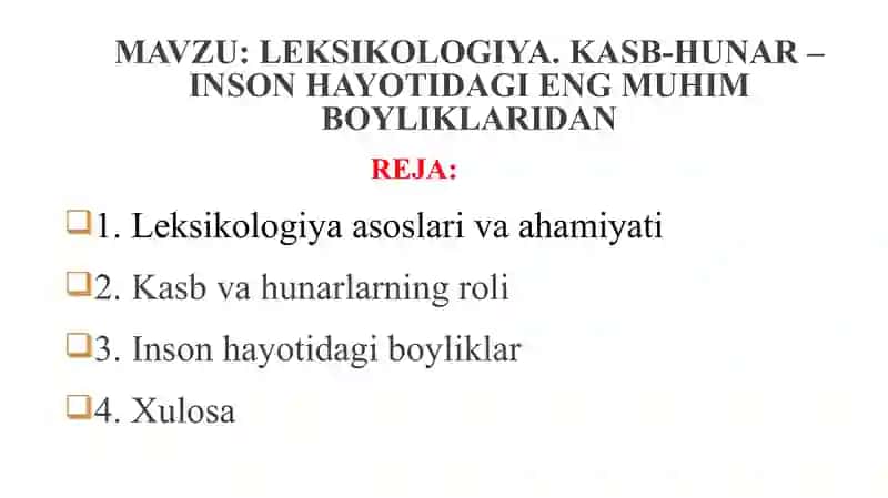 Leksikologiya. Kasb-hunar – inson hayotidagi eng muhim boyliklaridan 2