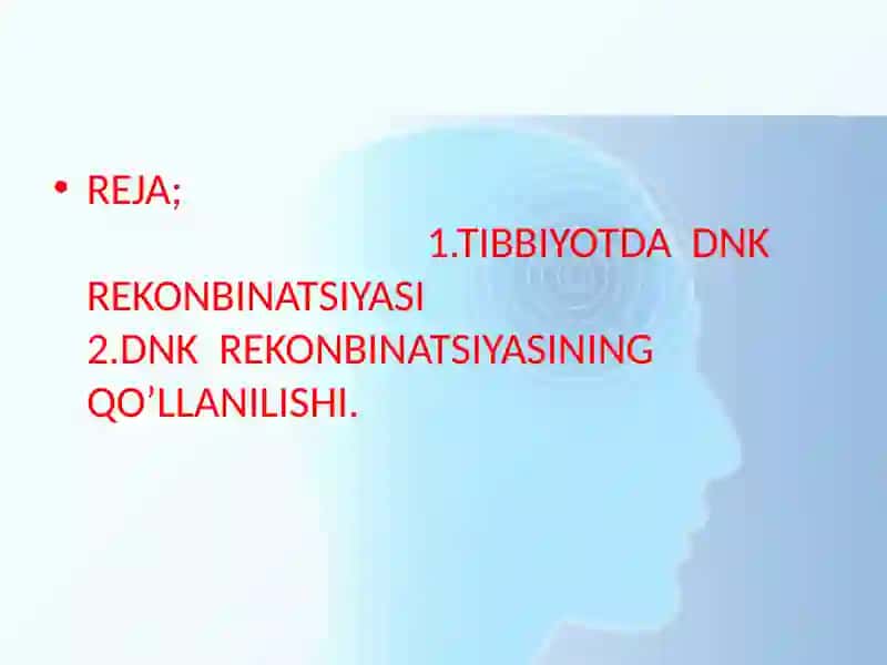 Tibbiyotda DNK rekombinatlarini qo'llanilishi 2