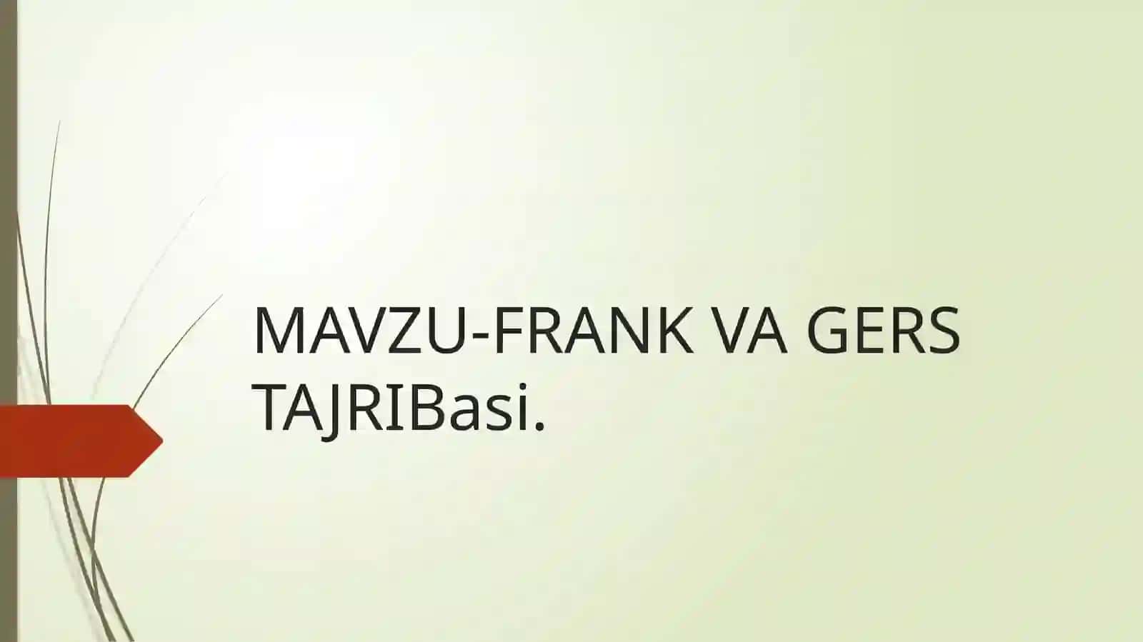 Atomfizikasi Fanidan Mustaqil Ta'lim - Frank va Gerstajribasi 2