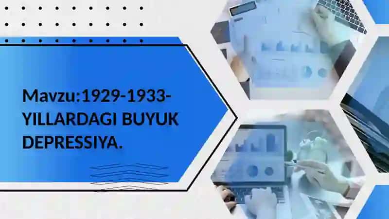 1929-1933-YILLARDAGI BUYUKDEPRESSIYA 2