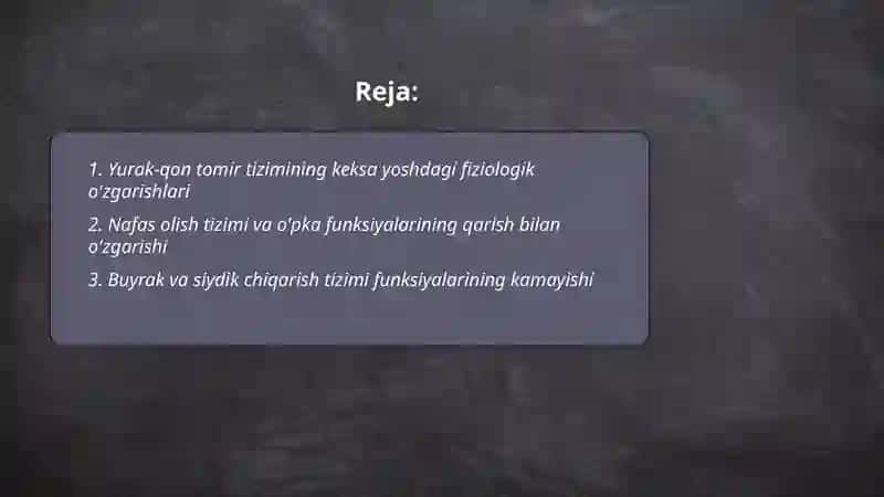 Keksa bemor. Keksa organizmning fiziologik xususiyatlari 2