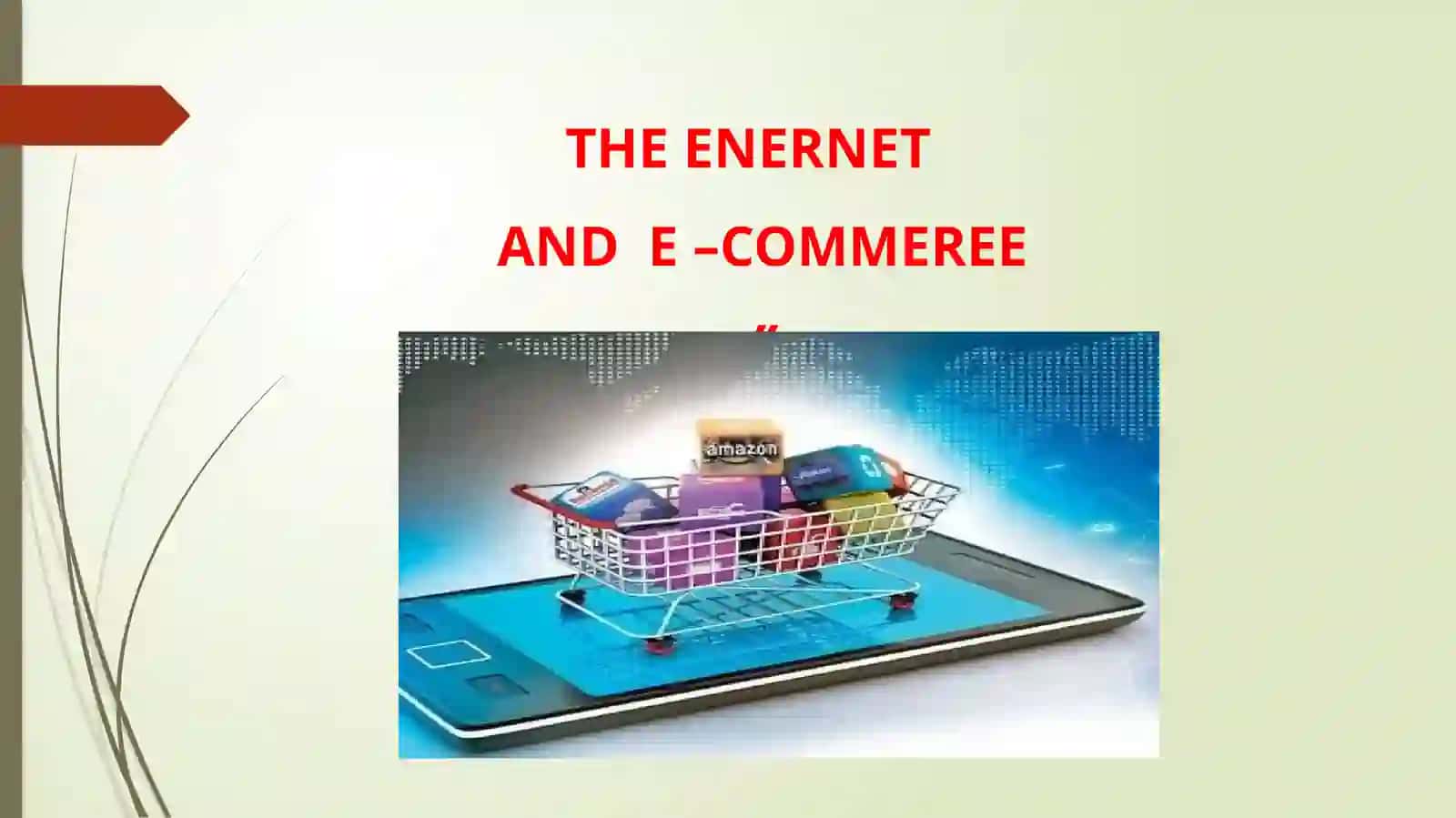 The Enernet and E-Commeree 2