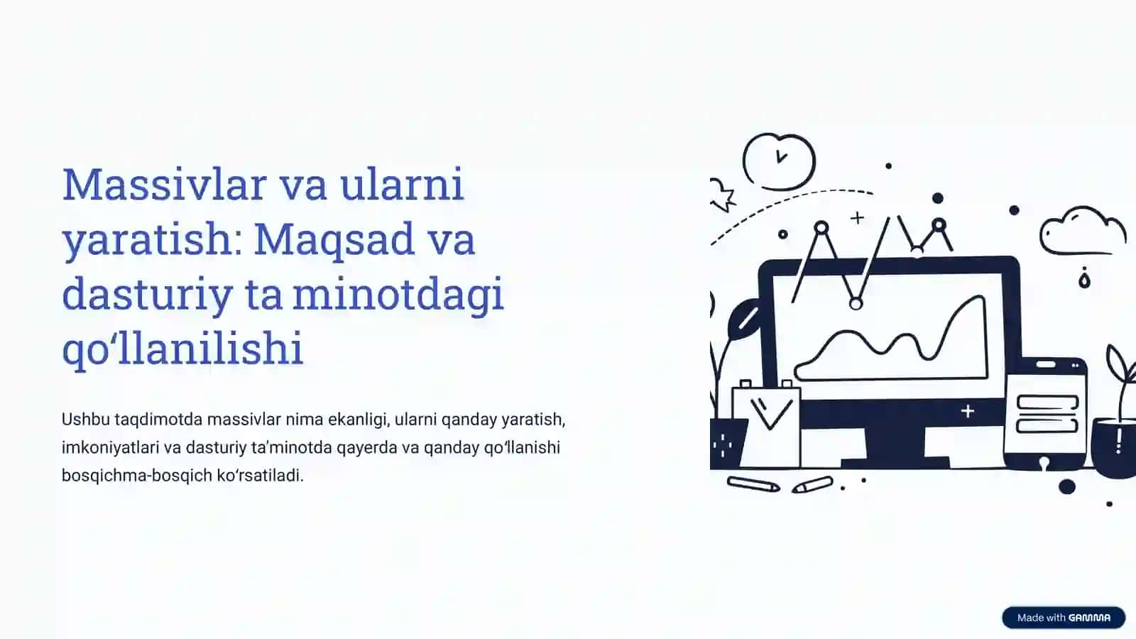 Massivlar va ularni yaratish: Maqsad va dasturiy taʼminotdagi qoʻllanilishi 2