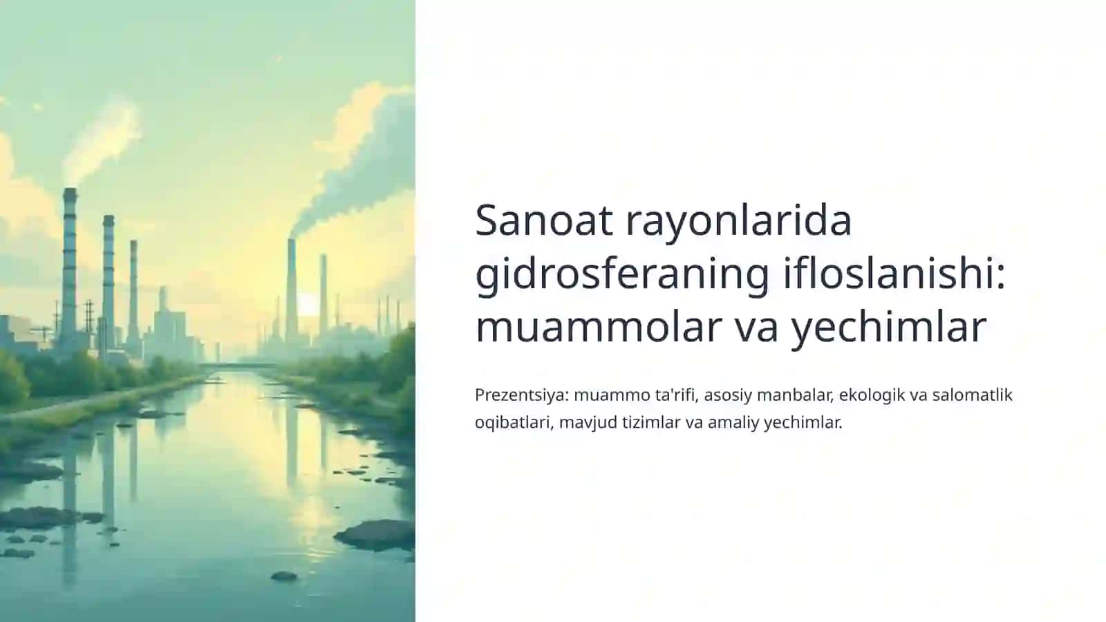 Sanoat rayonlaridagidrosferaningifloslanishi:muammolarvayechimlar 2