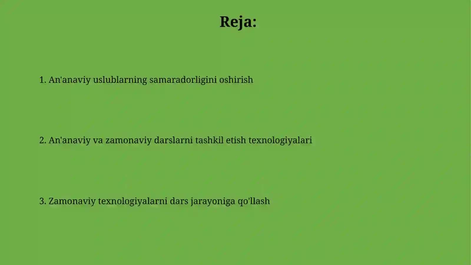 An'anaviy va zamonaviy darslarni tashkiletishtexnologiyasi 2