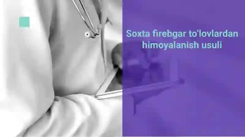 Soxta firebgar to‘lovlardan himoyalanish usuli. 2