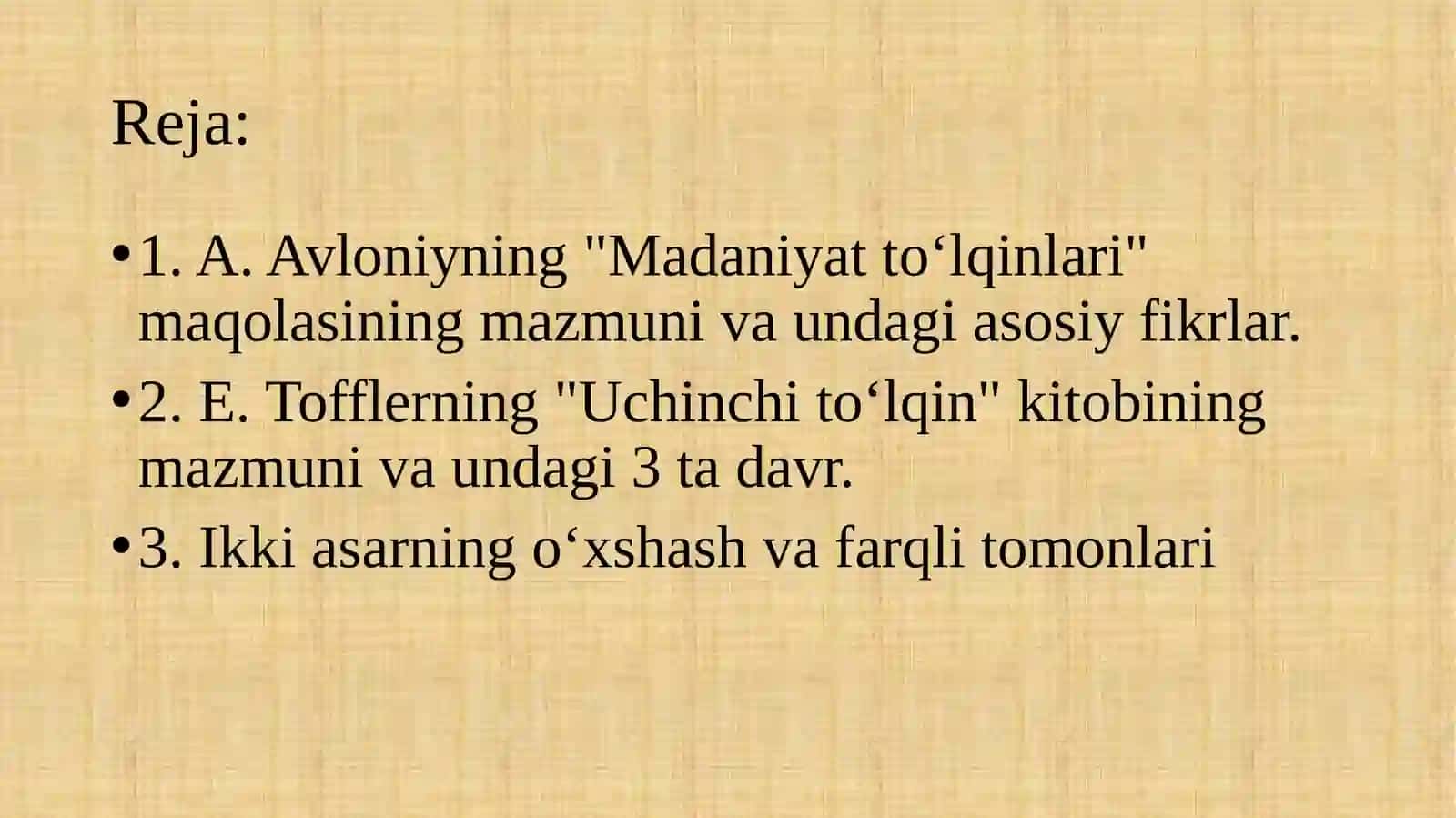 : Avloniyning “Madaniyat to`lqinlari” maqolasi va E. Tofflerning “Uchinchi to`lqin” asarini tahlil etish. 2