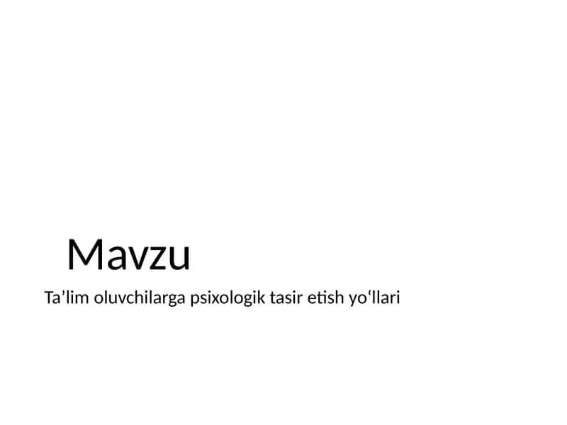Ta'lim oluvchilarga psixologik tasir etish yo'llari ishlar maktab dasturlari bilan bog'liq metodik ishlanma 2