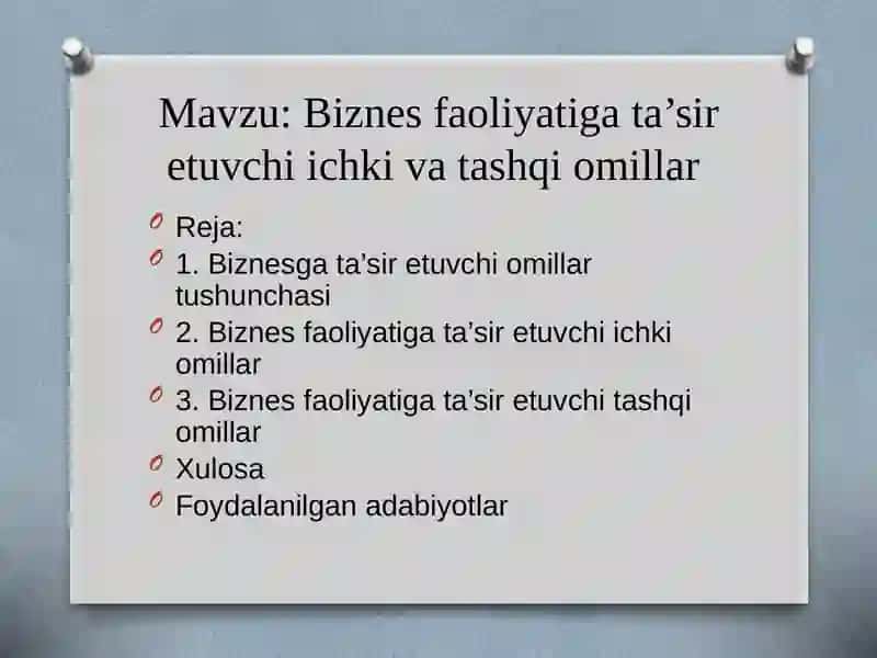 Biznes faoliyatiga taʼsir etuvchi ichki va tashqi omillar 2