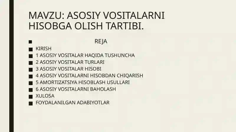 ASOSIY VOSITALARNI HISOBGA OLISH TARTIBI 2