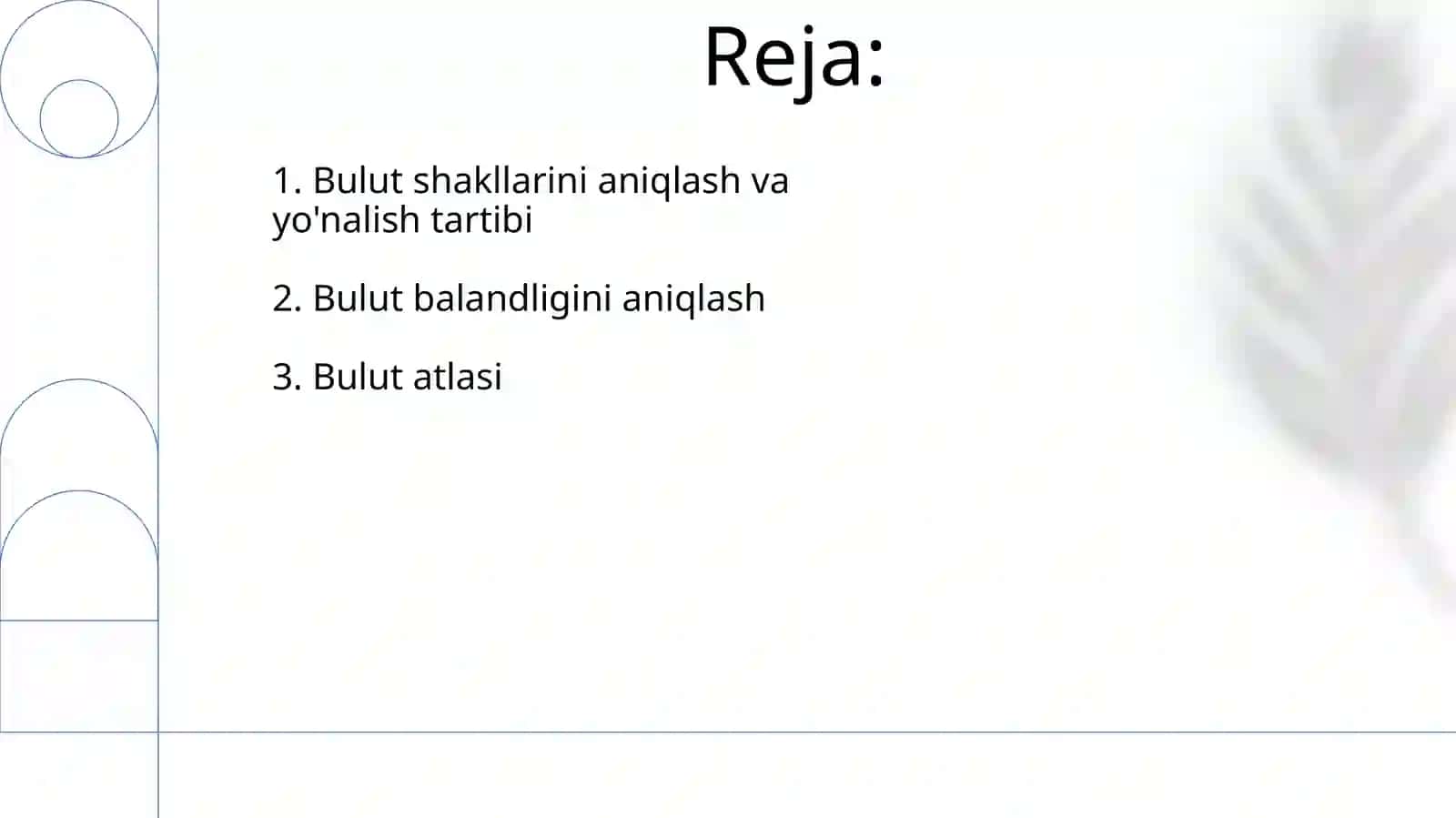 Bulutlar shaklini aniqlash va yoʻnalish tartibi. Bulutlar balandligini aniqlash. Bulutlar Atlasi 2