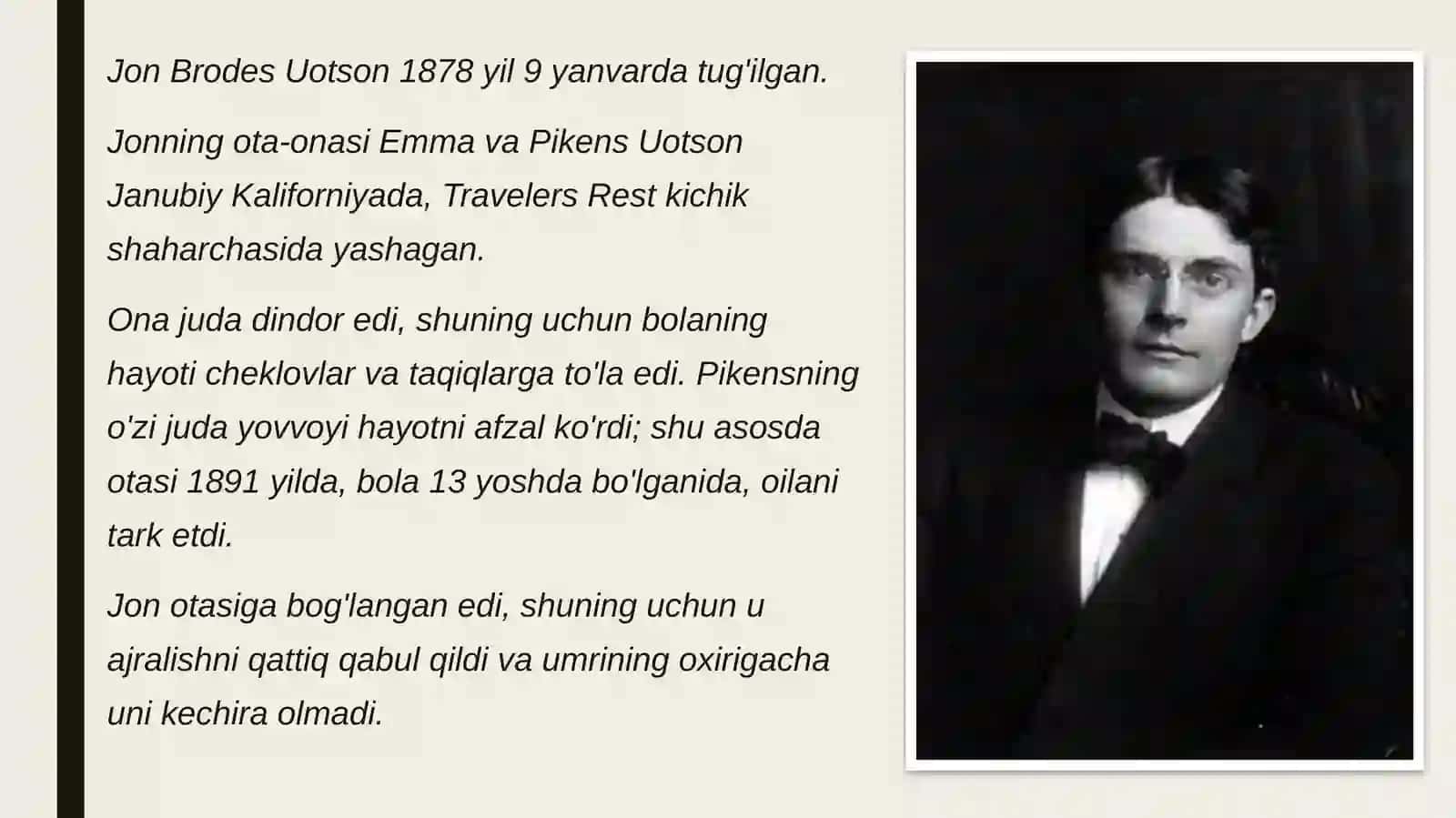 Jon Brodes Uotson(1878-1958) Psixologiyaning rivojlanishiga qo'shgan hissasi 2
