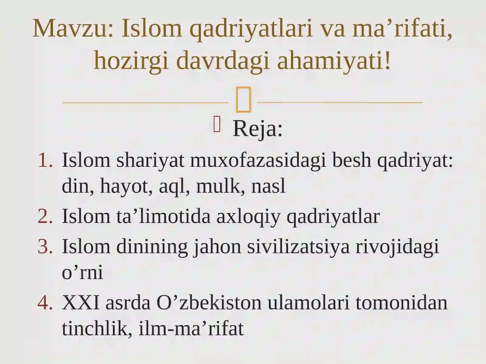 Islom qadriyatlar va ma'rifati, hozirgi davrdagi ahamiyati! 2