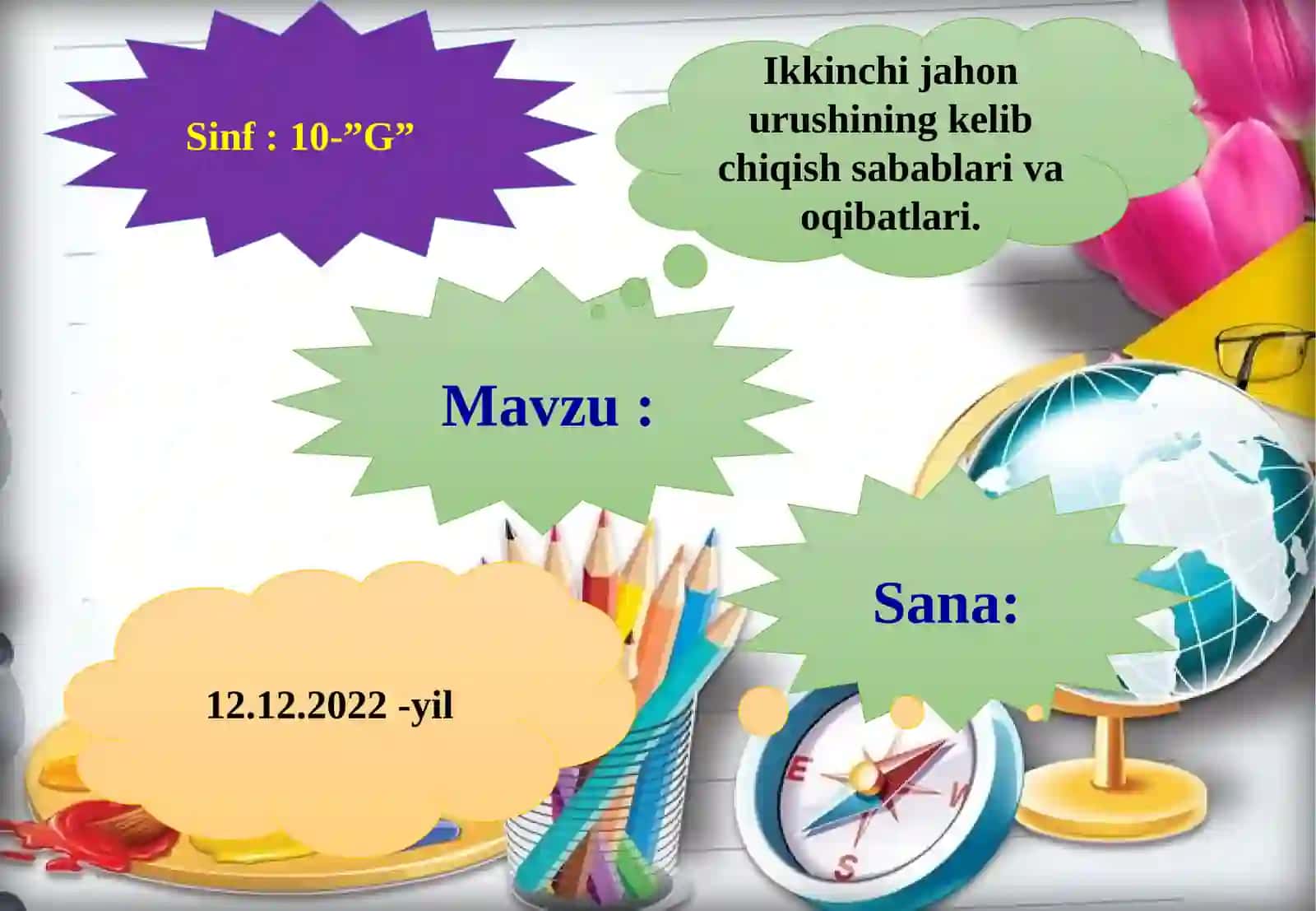 10-sinf Jahon tarixi dars ishlanma. Ikkinchi jahon urushining kelib chiqish sabablari va oqibatlari 2