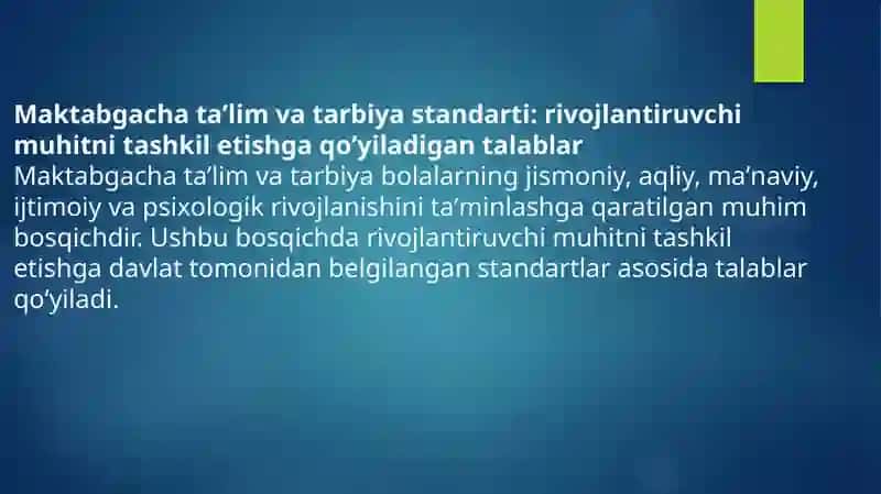 Maktabgacha taʼlim va tarbiya standarti va undagi rivojlantiruvchi muhitni tashkil etishga quyiladigan talablar 2