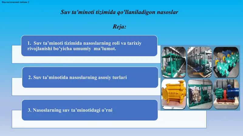 Suv ta'minoti tizimida qo'llaniladigon nasoslar 2