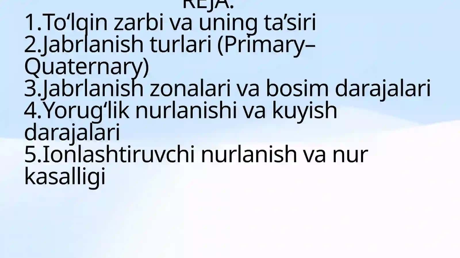 To’lqin zarbi. Jabrlanish zonalari tavsifi. Yorug‘lik ajralishi. O’tuvchi nurlar 2