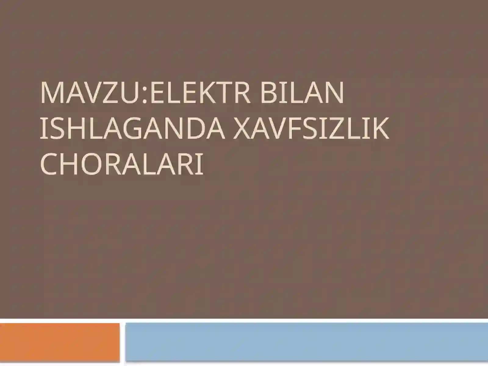 ELEKTR BILAN ISHLAGANDA XAVFSIZLIK CHORALARI 2