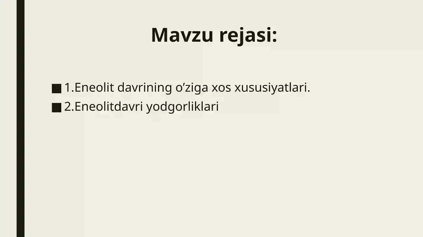 Eneolit davri xususiyati va yodgorliklari 2