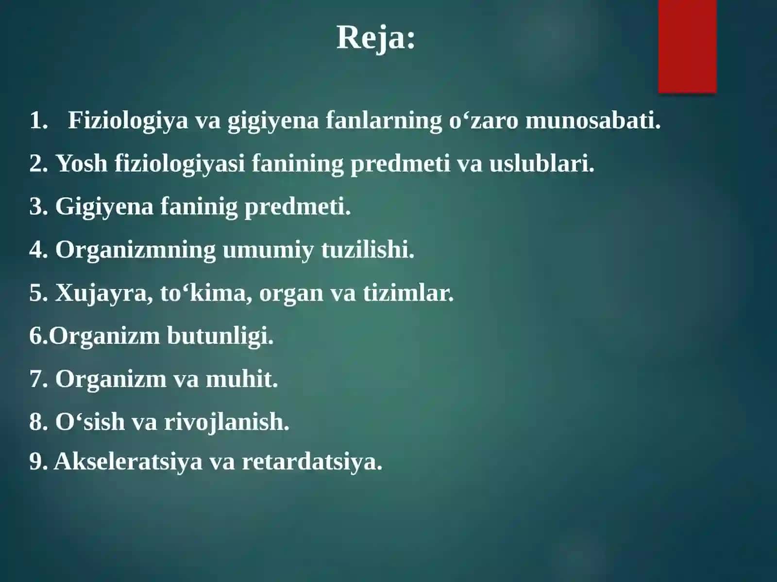 MA’RUZA.O‘SISH VA RIVOJLANISHNING UMUMIY QONUNIYATLARI, ORGANIZM VA MUXIT 2