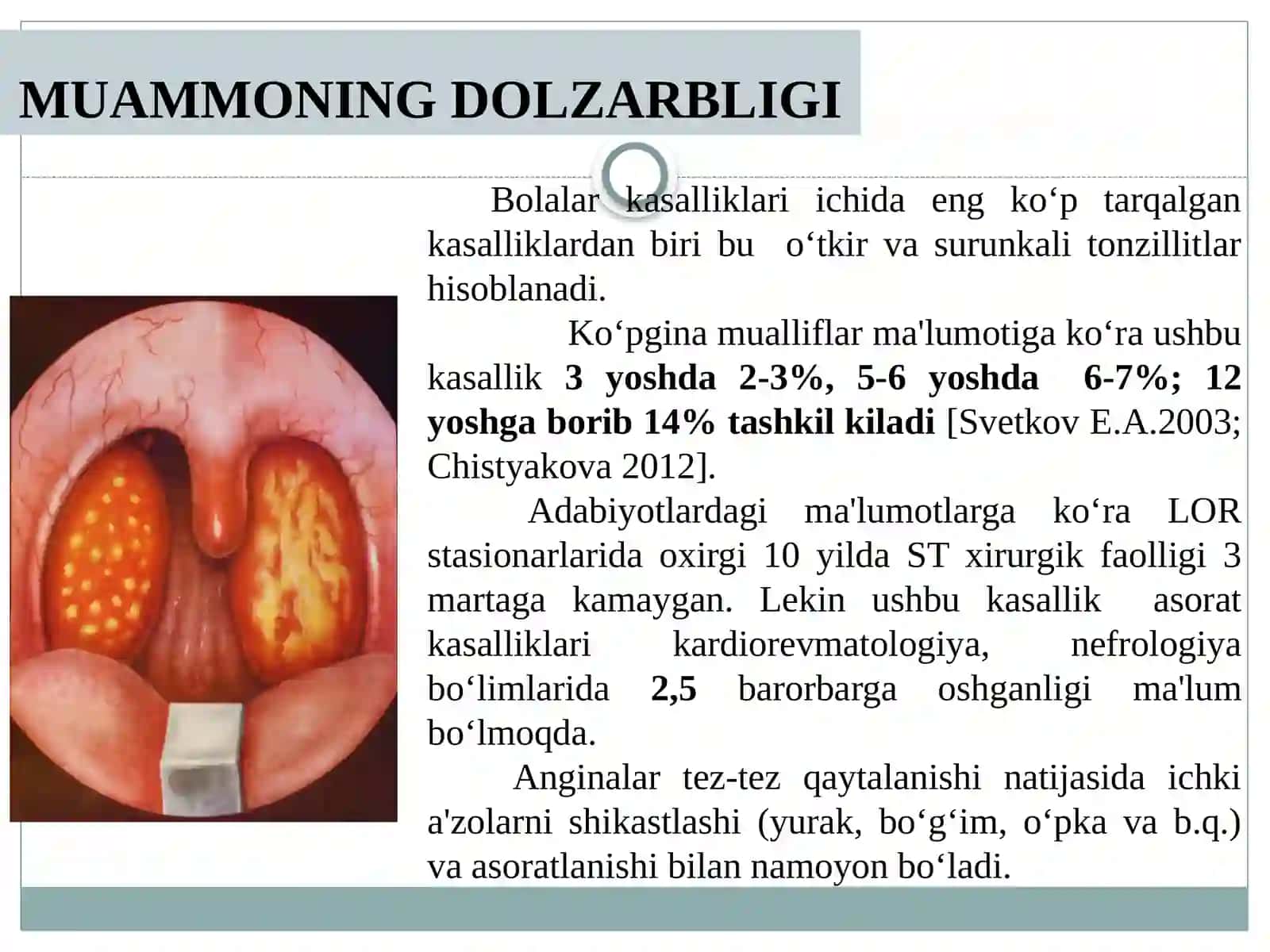 SURUNKALI TONZILLITLAR, GIPERTROFIK TONZILLIT VA ADENOIDLAR 2