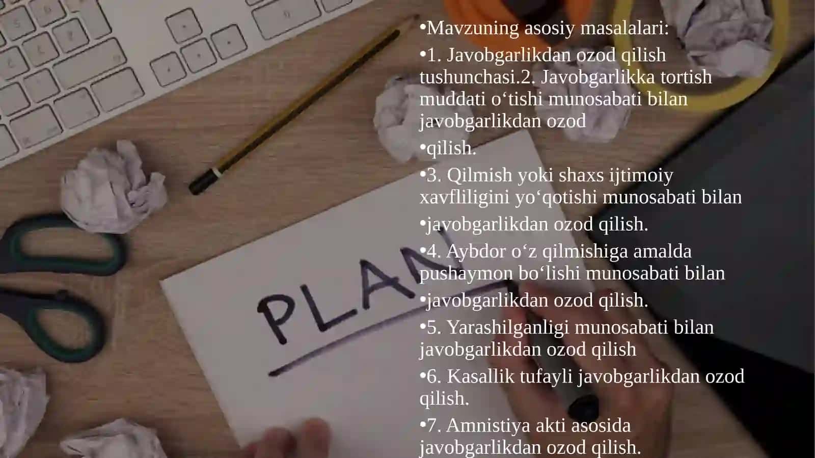 Javobgarlikdan o'zod qilish tushunchasi va turlari 2