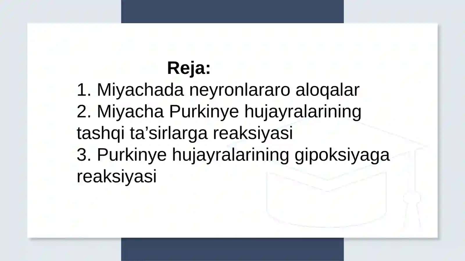 Miyachada neyronlararo aloqalar.Miyacha Purkin hujaralaring tashqi taʼsirlarga va gipoksiyaga reaksiyalari. 2