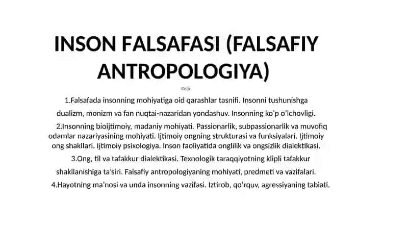 INSON FALSAFASI (FALSAFIY ANTROPOLOGIYA) 2