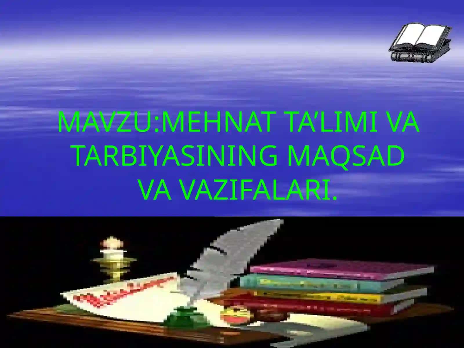MEHNAT TA’LIMI VA TARBIYASINING MAQSAD VA VAZIFALARI 2