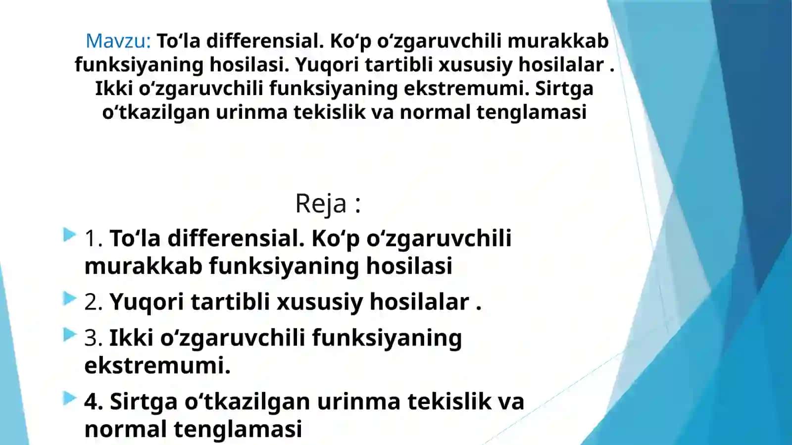 Mavzu:Toʻladifferensial. Koʻp oʻzgaruvchili murakkab funksiyaning hosilasi 2