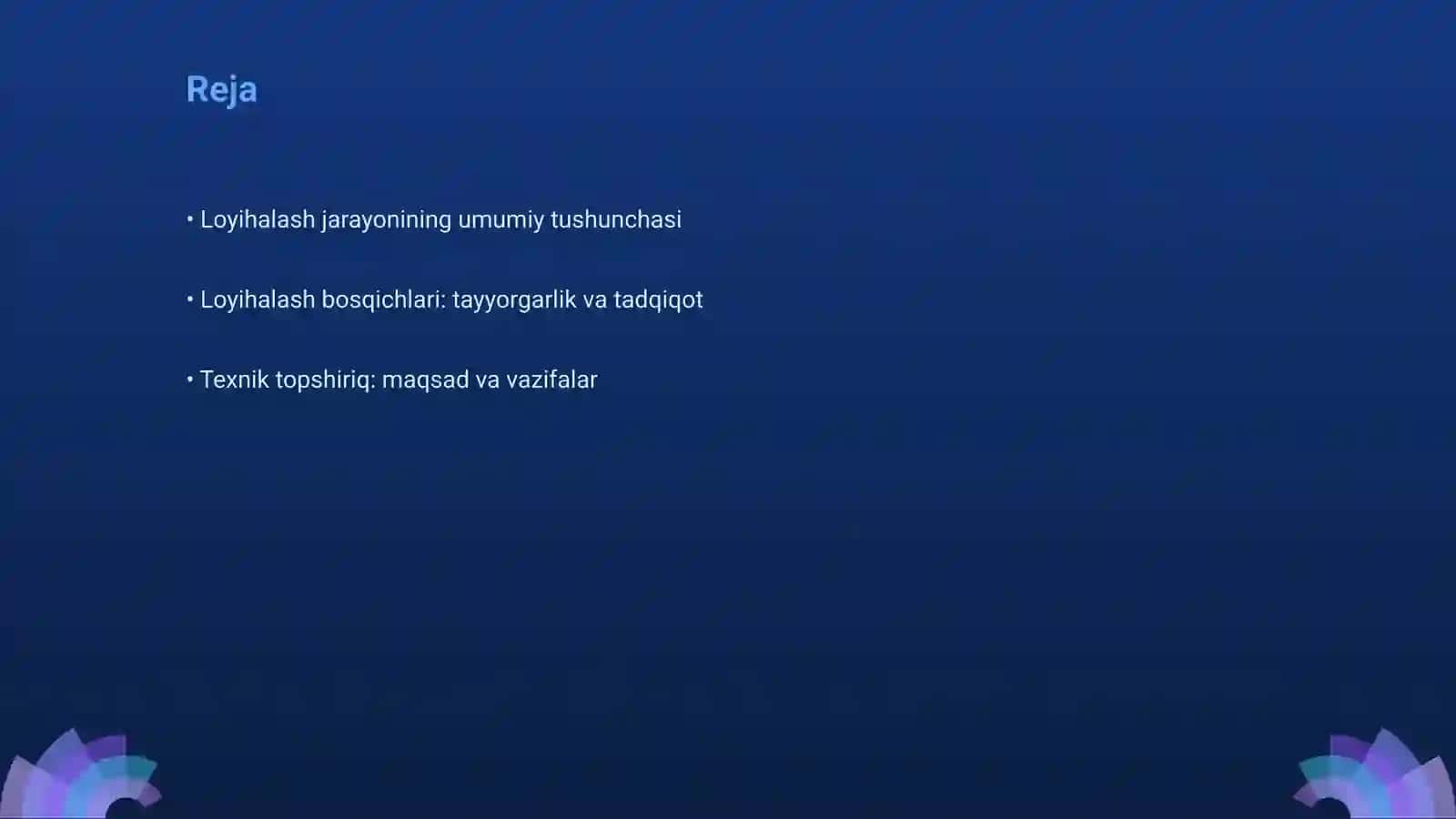 Loyihalash bosqichlari va ularda tuziladigan hujjatlar 2