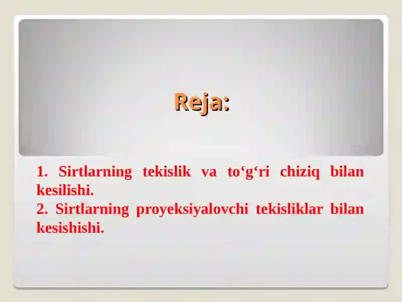 Sirtlarning tekislik va to‘g‘ri chiziq bilan kesilishi 2