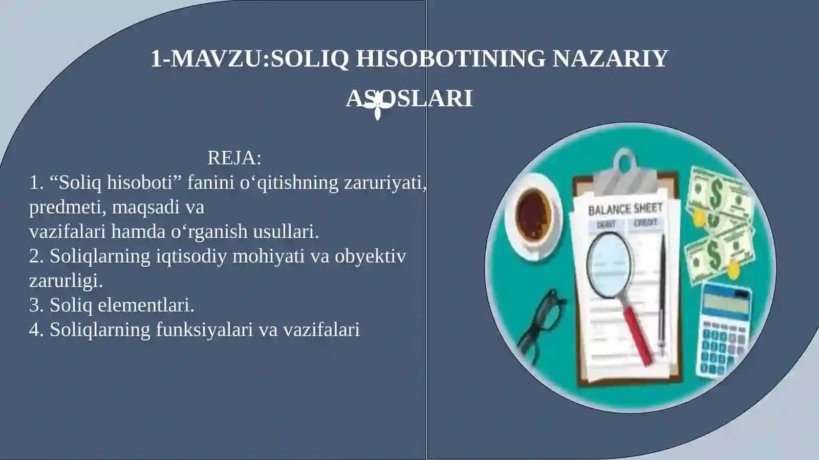SOLIQ HISOBOTINING NAZARIY ASOSLARI 2