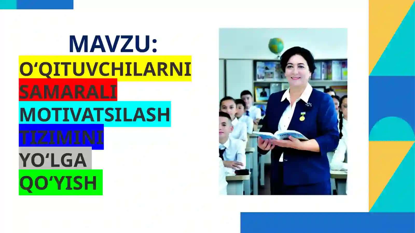 O‘QITUVCHILARNI SAMARALI MOTIVATSILASH TIZIMINI YO‘LGA QO‘YISH 2