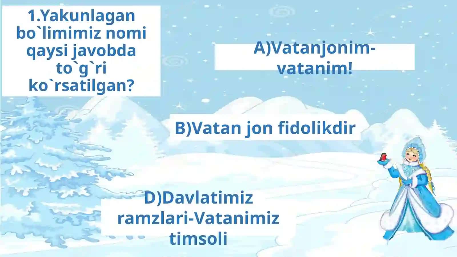 “Vatanimiz timsollari”bo`limini takrorlovchi test topshirig`i 2