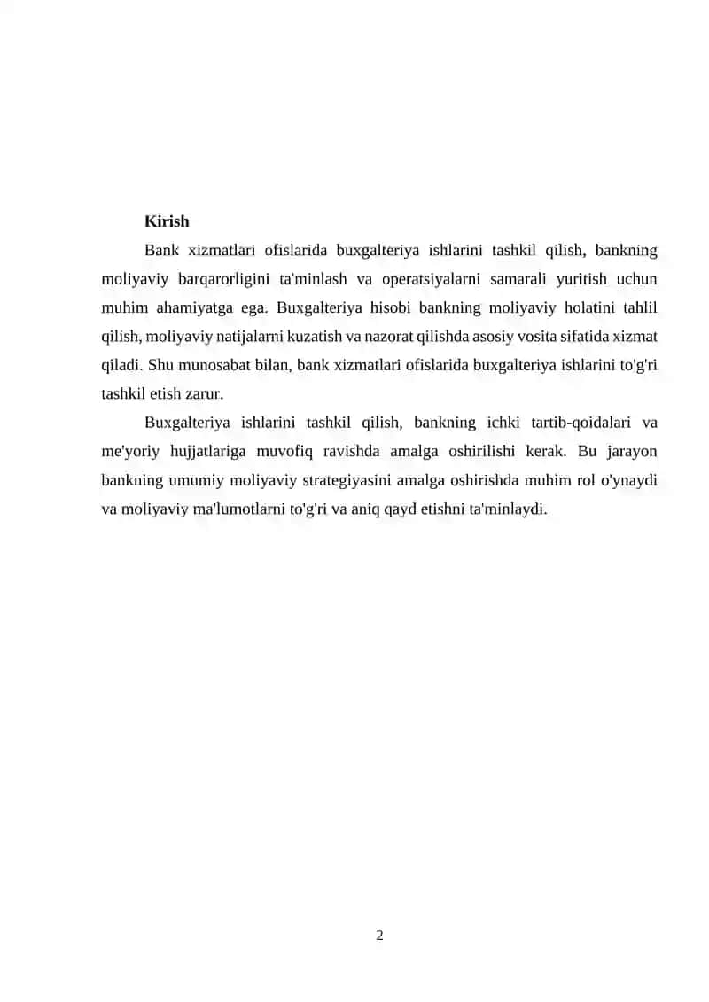 BANK XIZMATLARI OFISLARIDA BUXGALTERIYA ISHLARINI TASHKIL QILISH ASOSLARI. Kirish 2