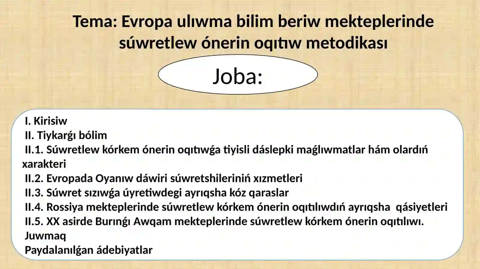 Evropa ulıwma bilim beriw mekteplerindesúwretlew ónerin oqıtıw metodikası 2
