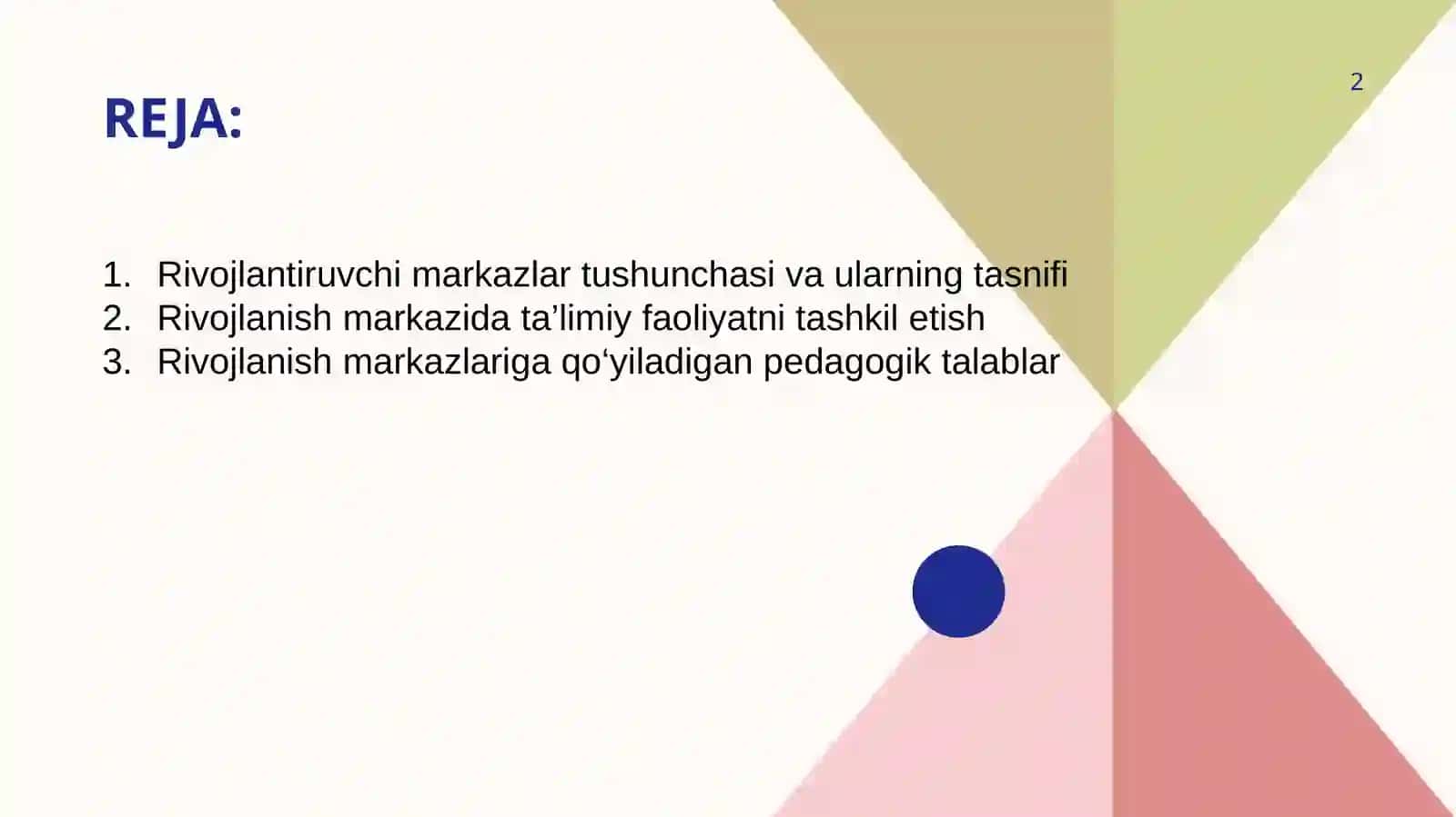 Rivojlantiruvchi markazlar va ularning tasnifi.Rivojlanish markazida taʼlimiy faoliyat va ularga qoʻyiladigan talablar 2