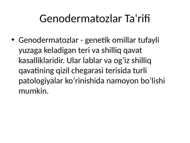 Genodermatozlar, Lablar va Og‘iz Shilliq Qavati 2