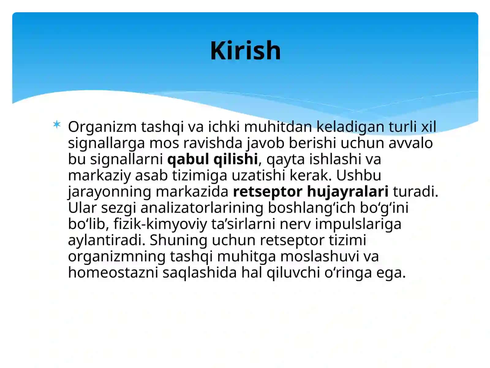 Qabul qilish, retseptor hujayralari, tuzilishiva funksiyalasi. 2