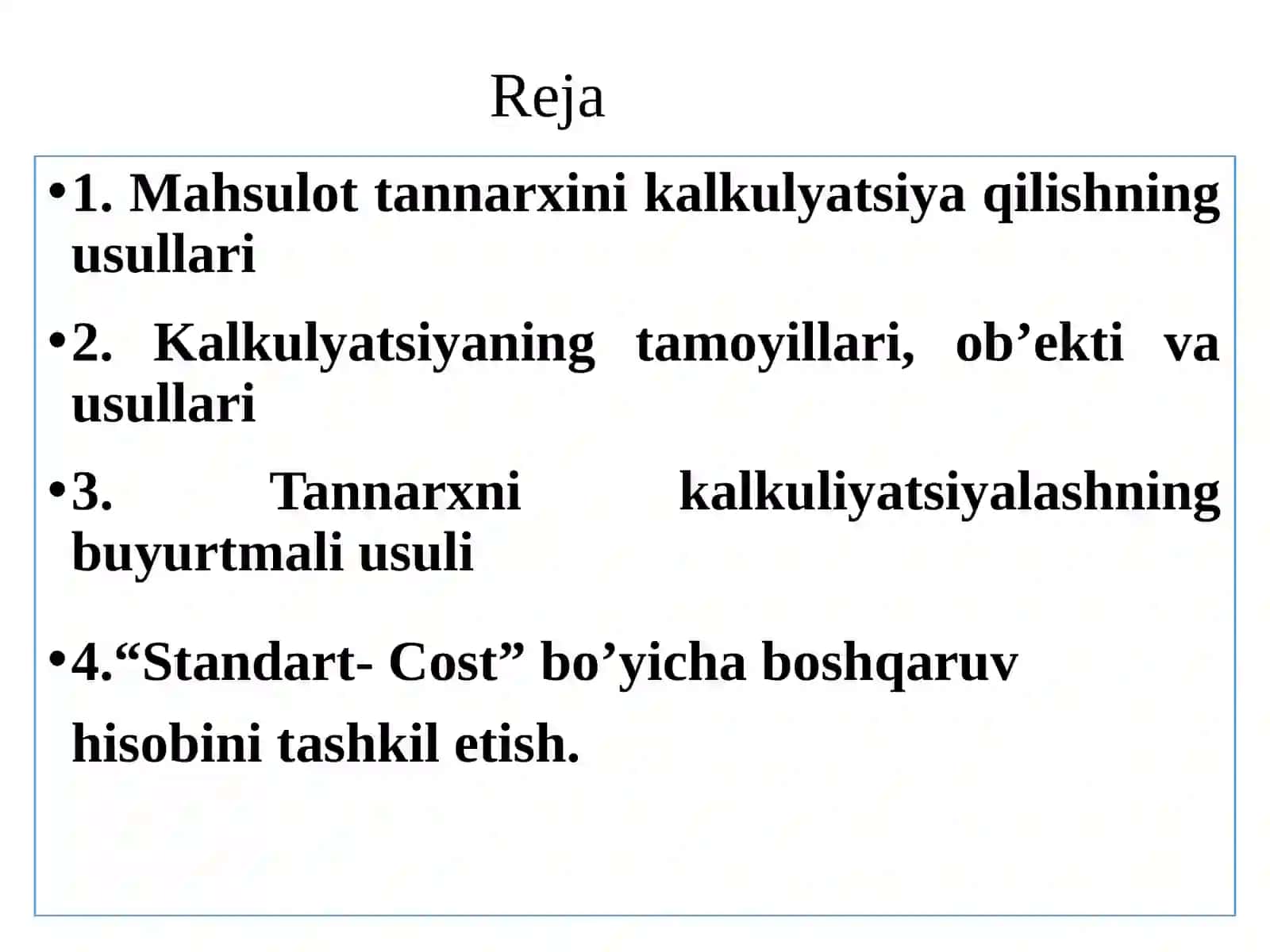 МАVZU:MАHSULОTTАNNАRХINI KАLKULYATSIYA QILISHNING ZАMОNАVIY TIZIMLАRI 2