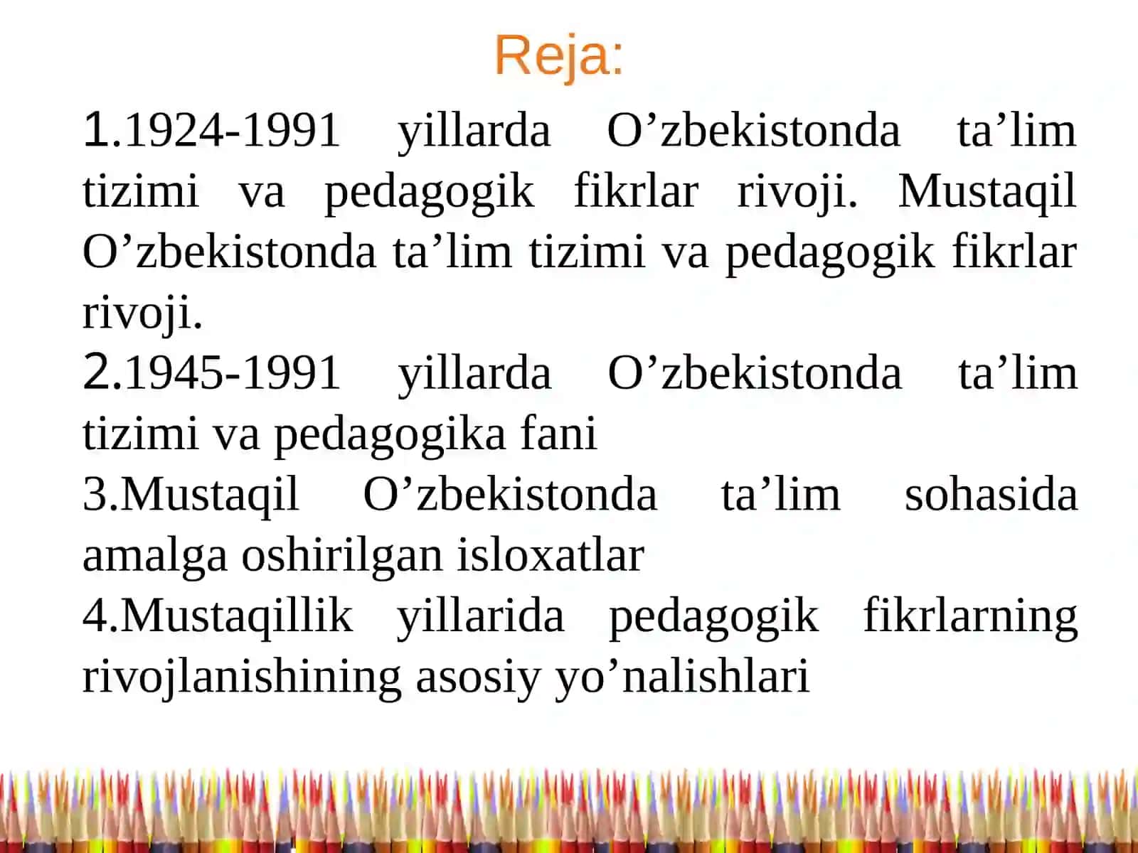 1924-1991 yillarda O’zbekistonda ta’lim tizimi va pedagogik fikrlar rivoji 2