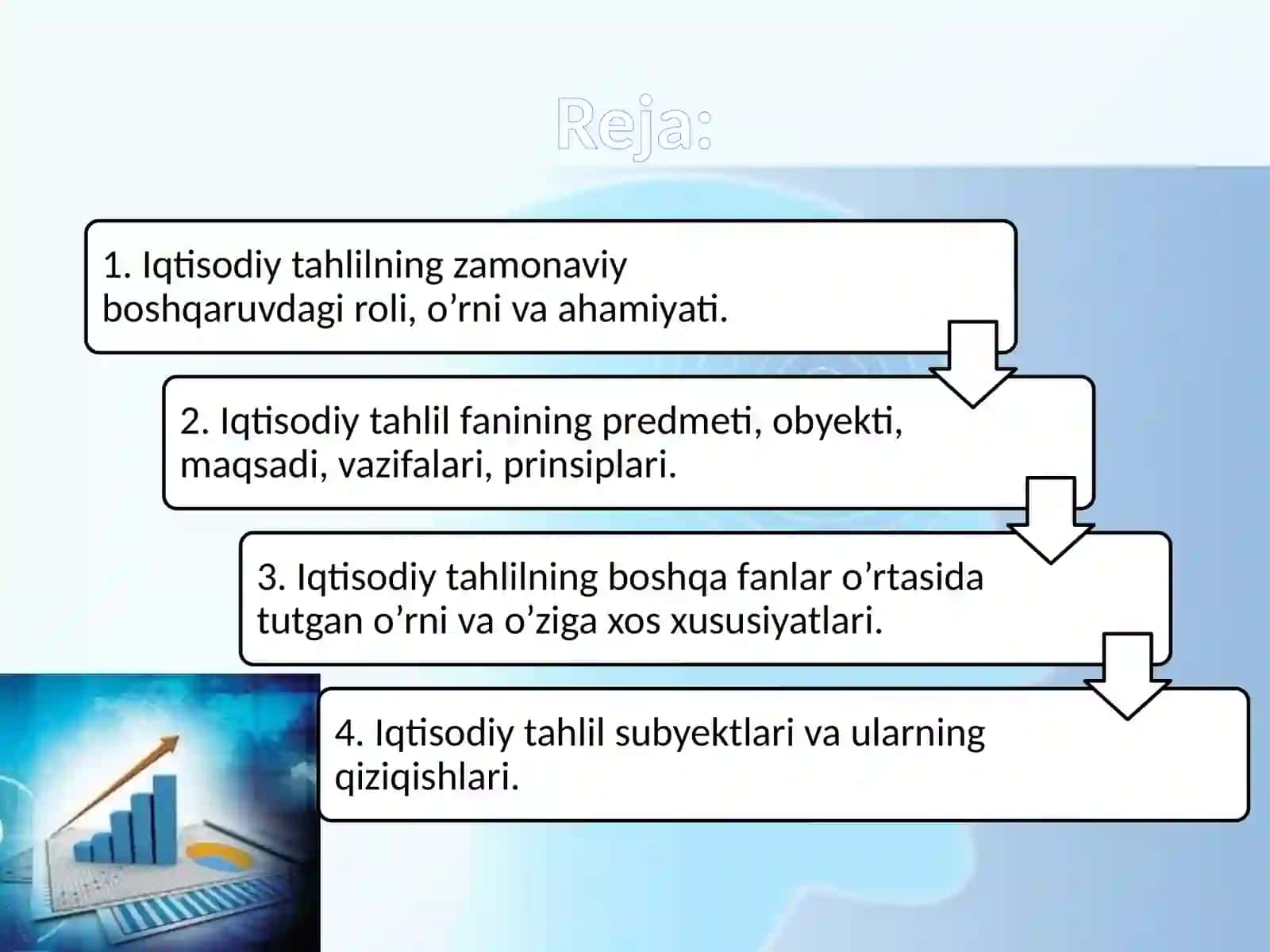 IQTISODIY TAHLILNING PREDMETI, ASOSIY VAZIFALARI VA TAMOYILLARI 2