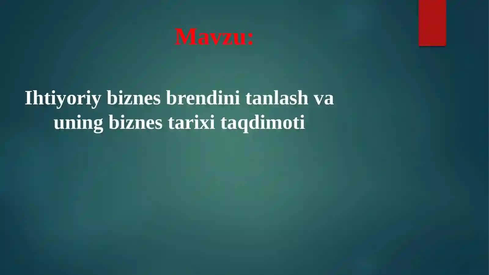 Biznesning boshqarish tadbirlarini tanlash biznes tarixi 2